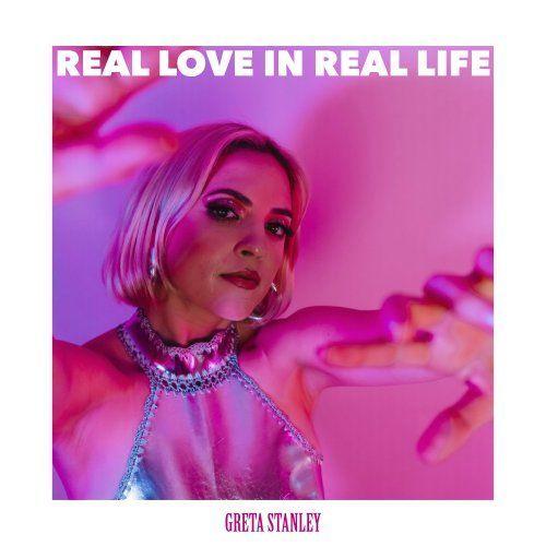 Portada de Álbum "Real Love In Real Life", de Greta Stanley