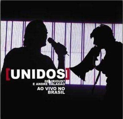 Album cover of "Unidos - Delirious + André Valadão (Ao Vivo)" by André Valadão