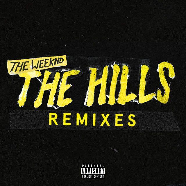 Album cover of "The Hills Remixes" by The Weeknd