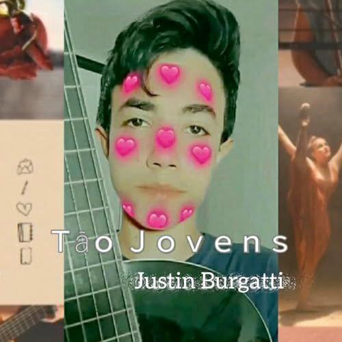 Portada de Sencillo/EP "Tão Jovens", de Justin Burgatti