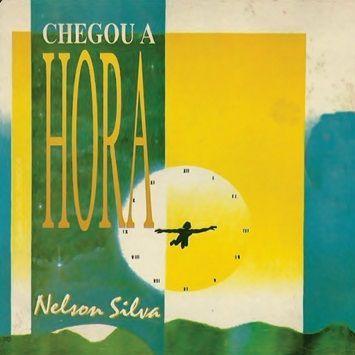 Portada de Álbum "Chegou a Hora", de Nelson Silva