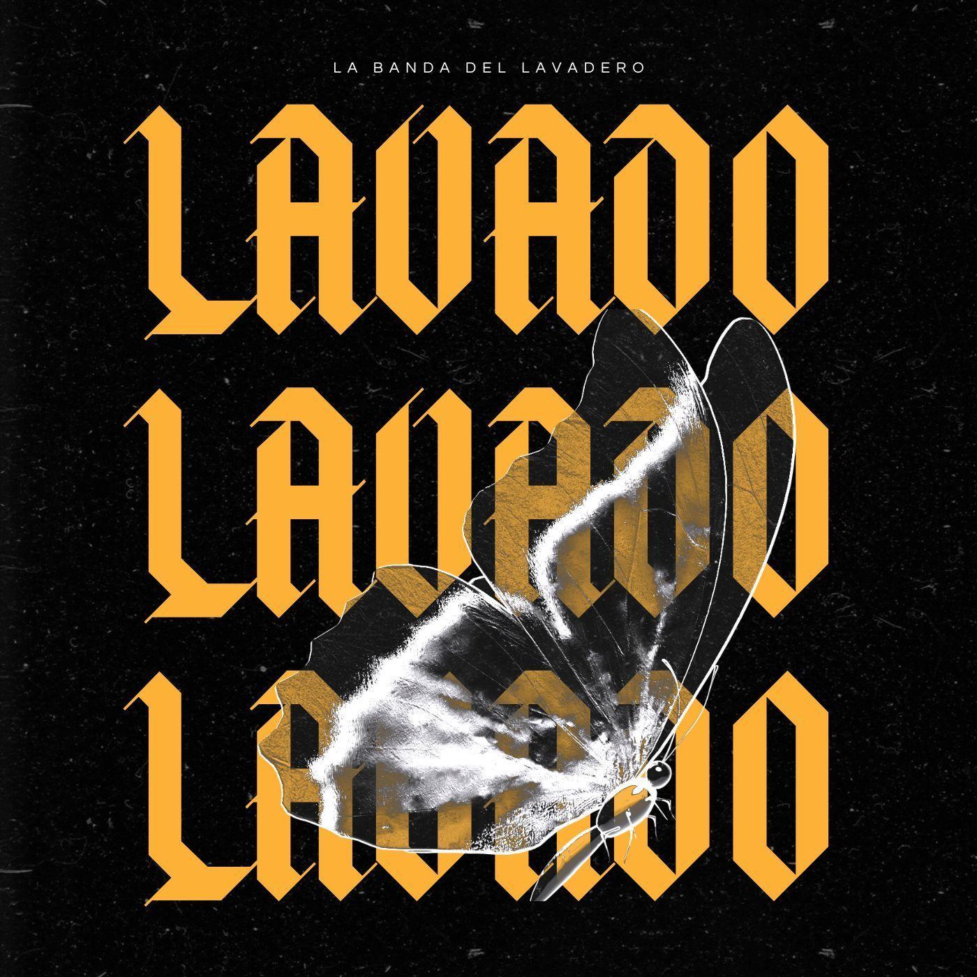 Single/EP cover of "LAVADO" by La Banda Del Lavadero