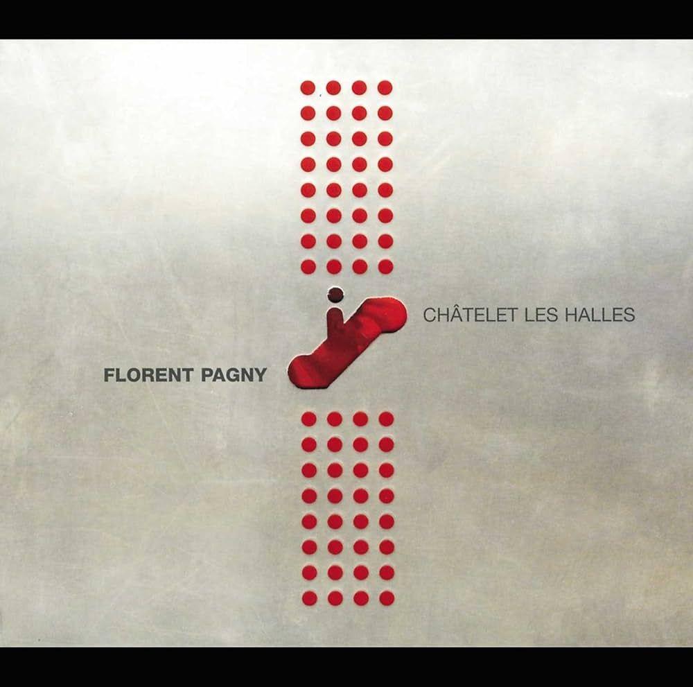 Portada de Álbum "Châtelet Les Halles", de Florent Pagny
