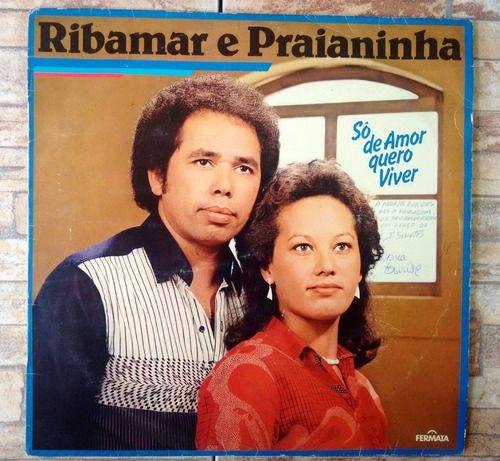 Portada de Álbum "Só De Amor Quero Viver", de Ribamar e Praianinha