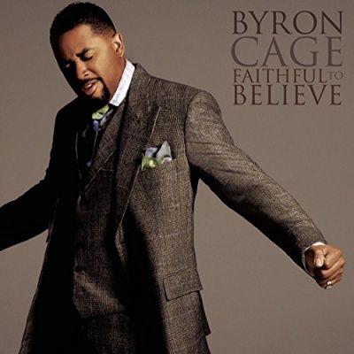 Portada de Álbum "Faithful To Believe", de Byron Cage