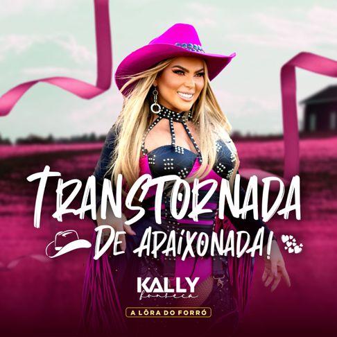 Portada de Sencillo/EP "Transtornada de Apaixonada", de Kally Fonseca