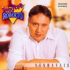 Album cover of "Vendavais" by Wagner Roberto
