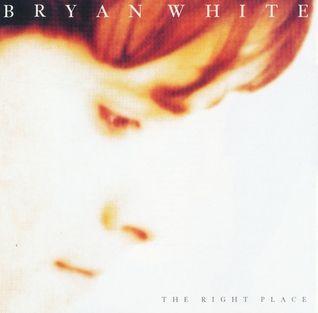 Portada de Álbum "The Right Place", de Bryan White
