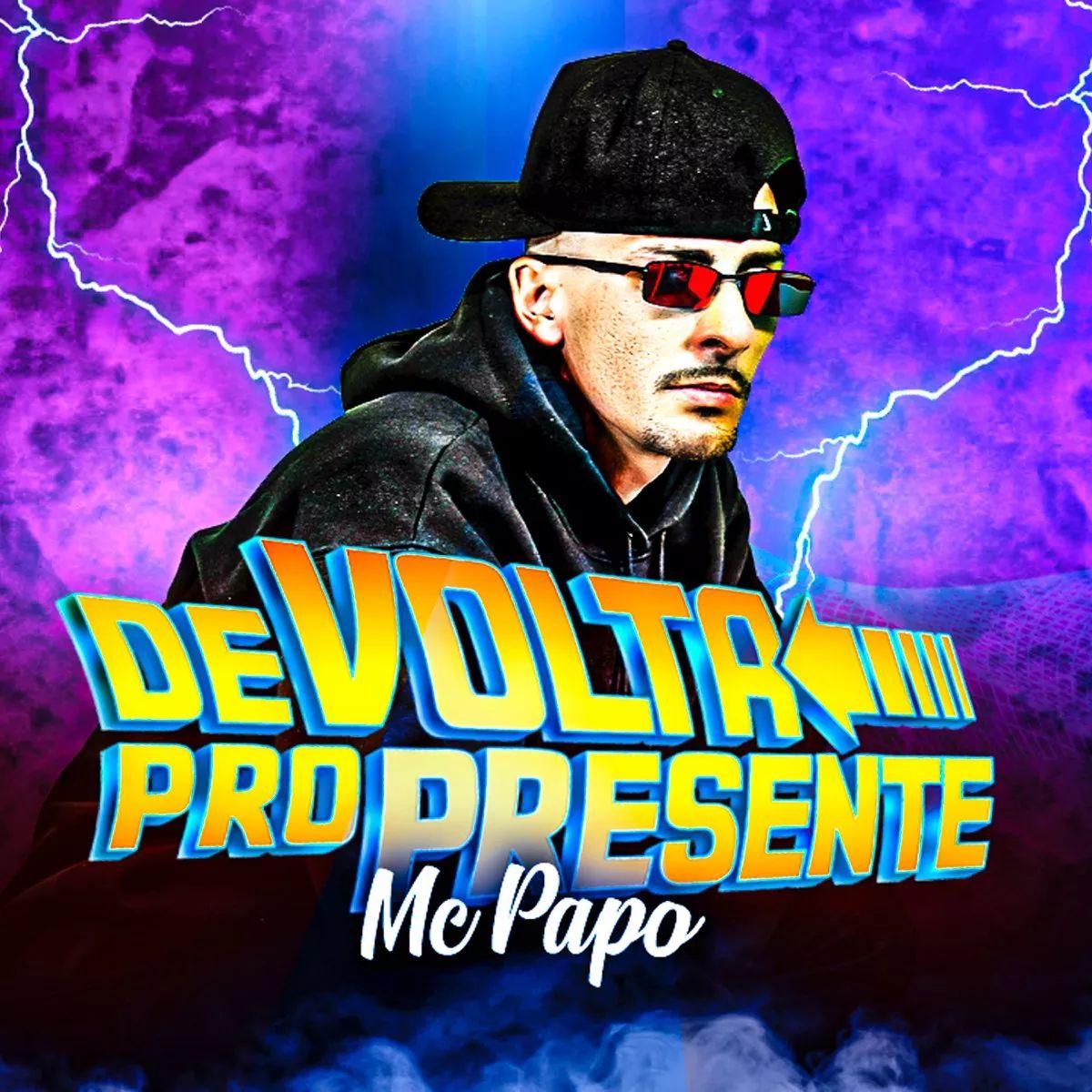 Portada de Álbum "De Volta Pro Presente", de MC Papo