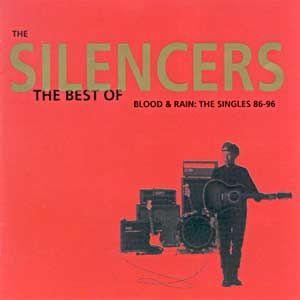 Portada de Álbum "The Best of Blood & Rain: the Singles", de The Silencers