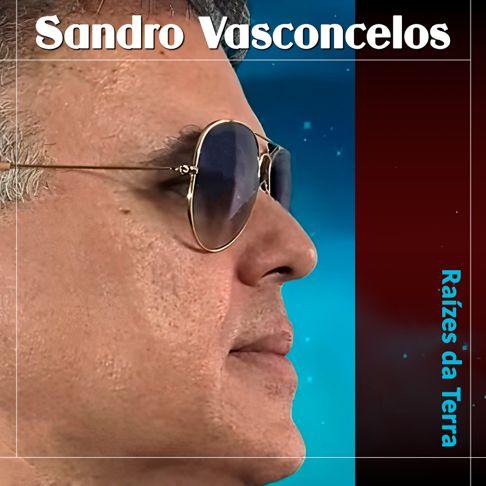 Portada del álbum "Raízes da Terra", de Sandro Vasconcelos