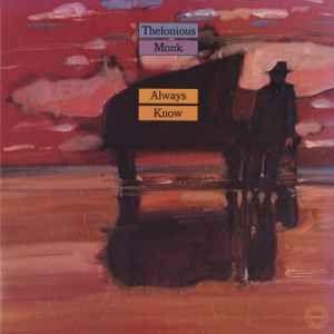 Portada del álbum "Always Know", de Thelonious Monk