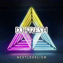 Portada de Álbum "NextlevelismM", de DJ Fresh