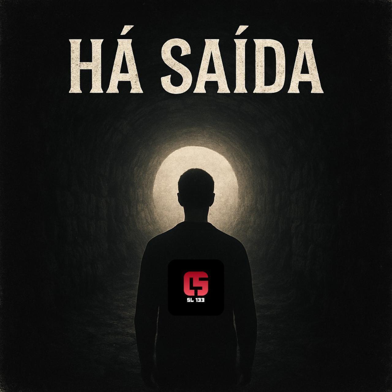 Single/EP cover of "HÁ SAÍDA" by SL 133