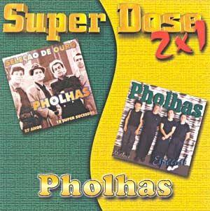 Portada de Álbum "Super Dose 2 x 1", de Pholhas