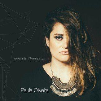 Capa do Álbum "Assunto Pendente", de Paula Oliveira