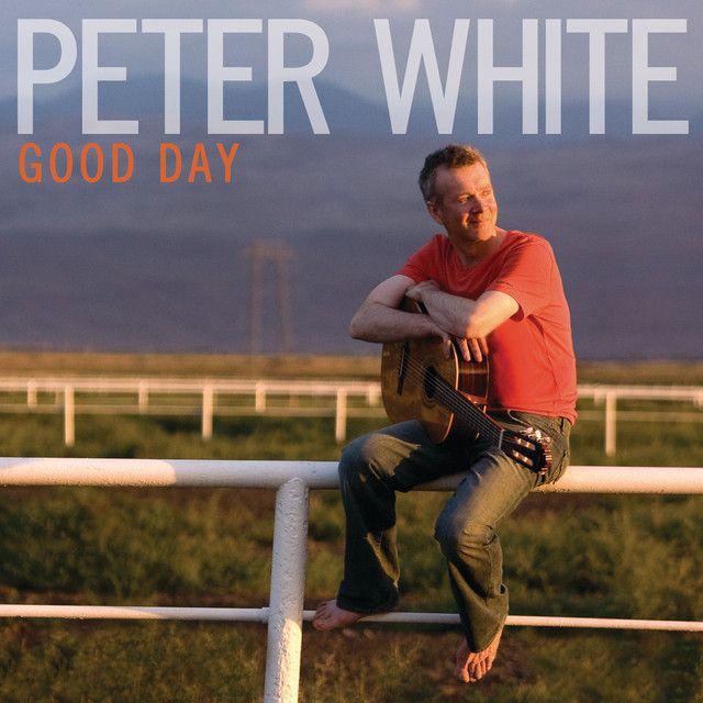 Portada de Álbum "Good Day", de Peter White