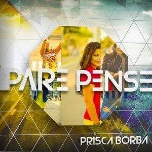 Portada de Álbum "Pare Pense", de Prisca Borba