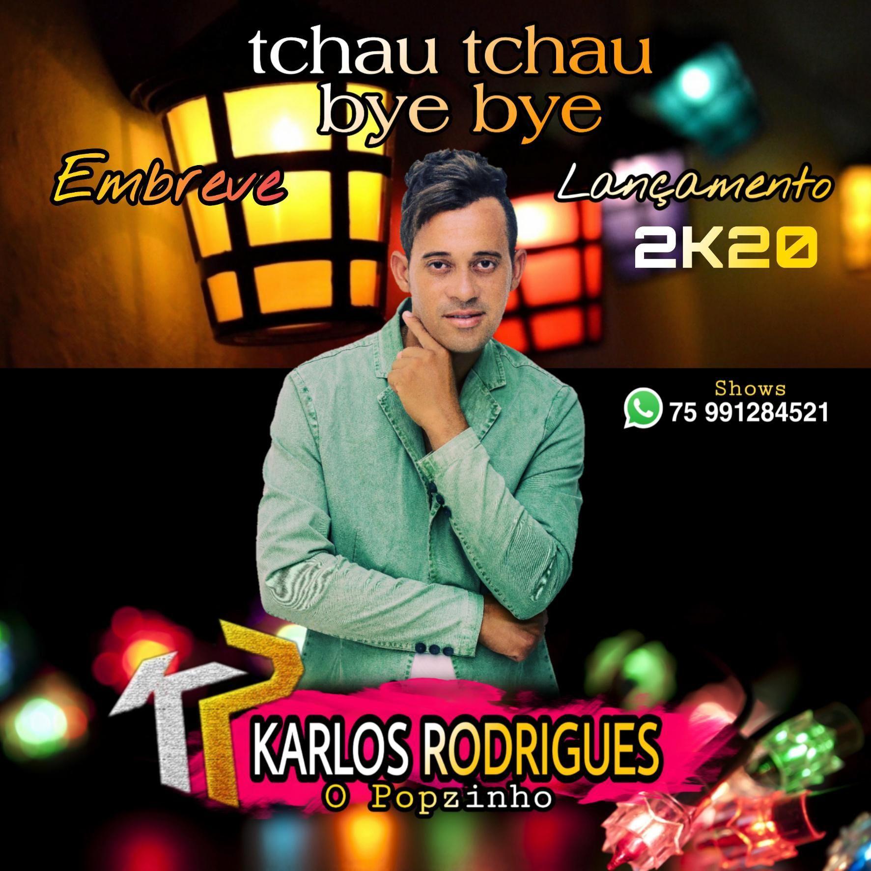Portada de Sencillo/EP "Tchau Tchau Bye Bye", de Karlos Rodrigues