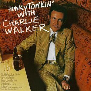 Capa do Álbum "Honky Tonkin' With Charlie Walker", de Charlie Walker