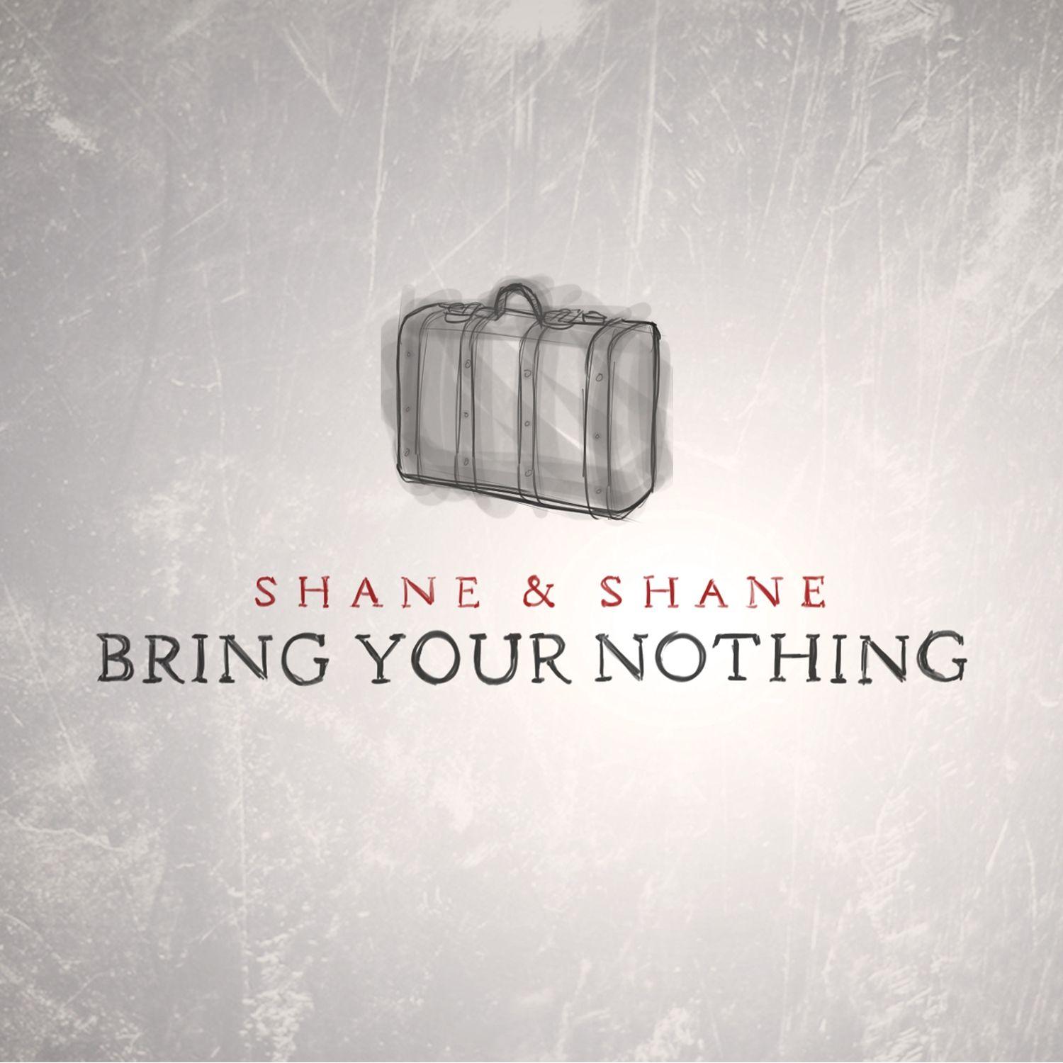 Portada de Álbum "Bring Your Nothing", de Shane and Shane
