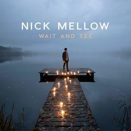 Portada de Álbum "Wait And See ", de Nick Mellow