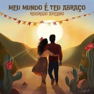 Portada de Álbum "Meu Mundo É Teu Abraço", de Rodrigo Avelino