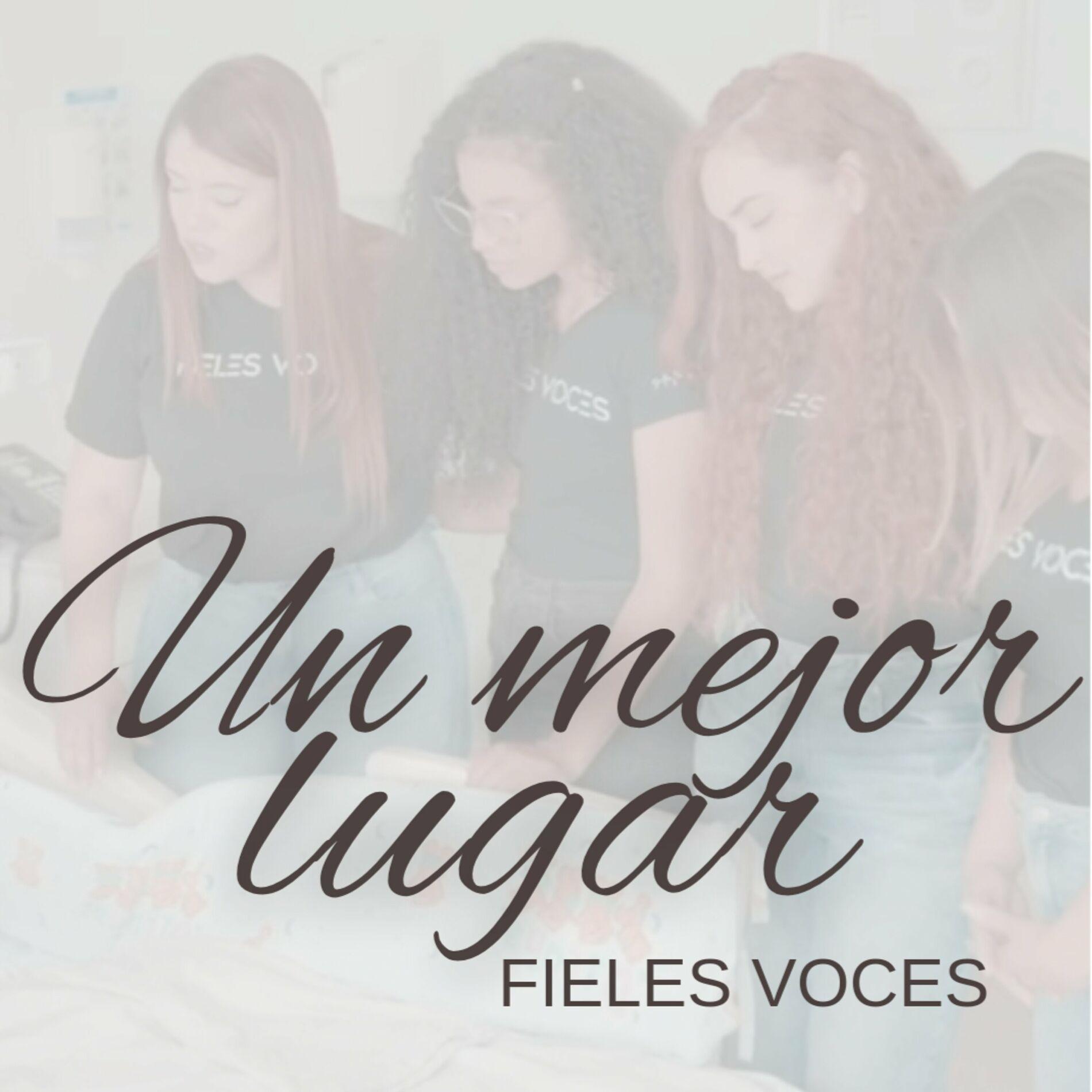 Portada de Sencillo/EP "Un Mejor Lugar", de Fieles Voces