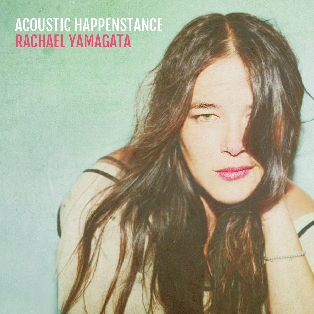 Portada de Álbum "Acoustic Happenstance", de Rachael Yamagata