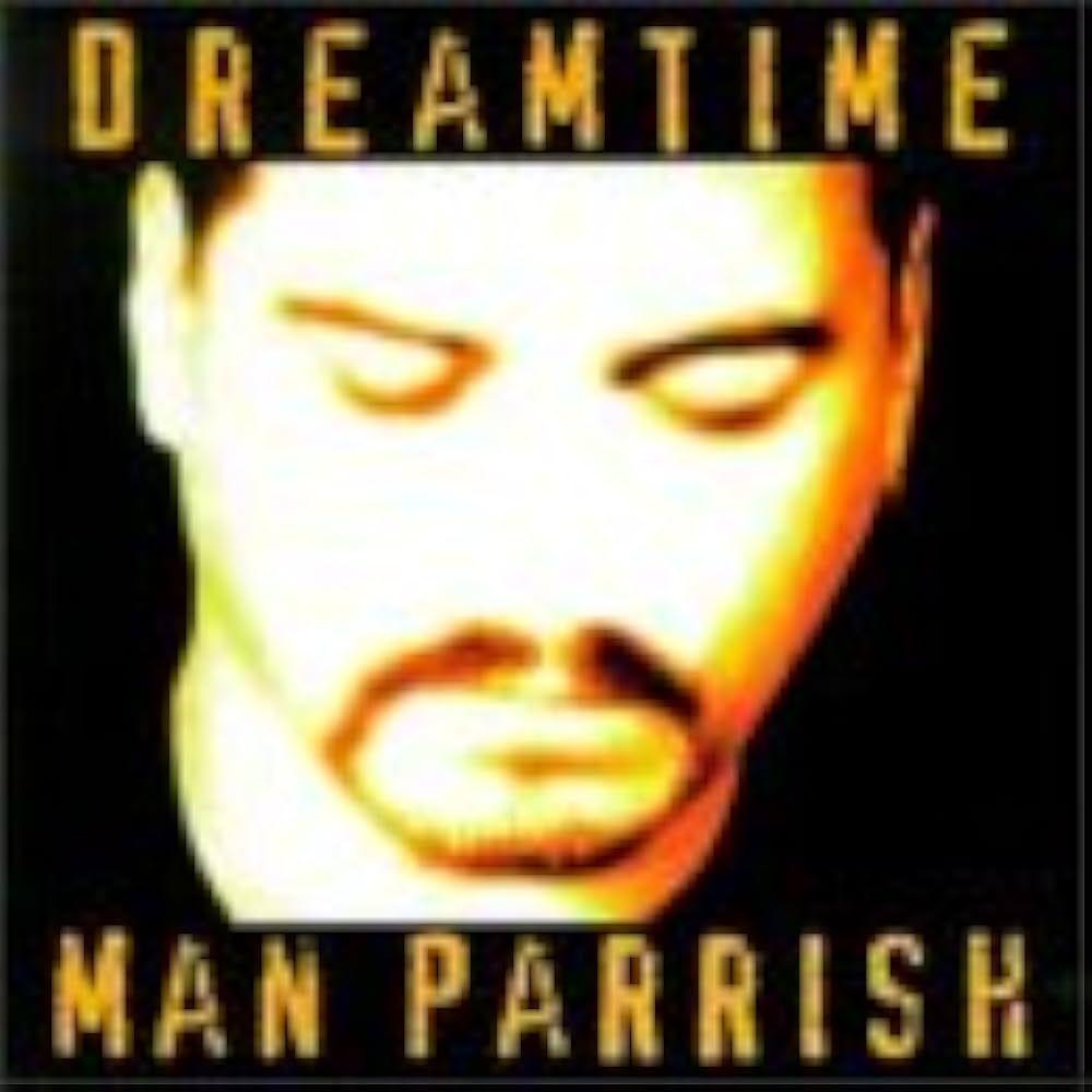 Capa do Álbum "Dreamtime", de Man Parrish
