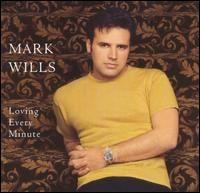 Portada de Álbum "Loving Every Minute", de Mark Wills
