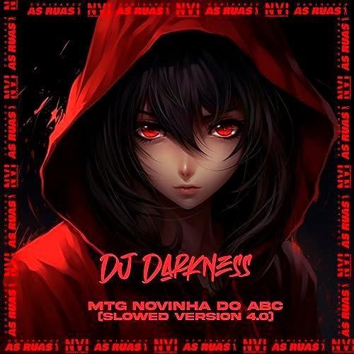 Portada de Sencillo/EP "Mtg Novinha do Abc (Slowed Version 4.0)", de DJ DARKNESS
