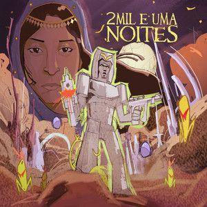 Capa do Single/EP "2MIL E UMA NOITES", de Big Rush