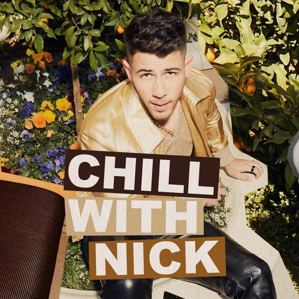 Album cover of "CHILL WITH NICK" by Jonas Brothers