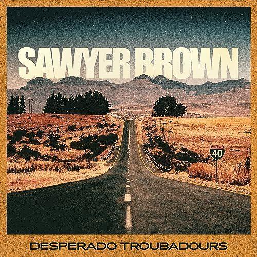 Portada de Álbum "Desperado Troubadours", de Sawyer Brown