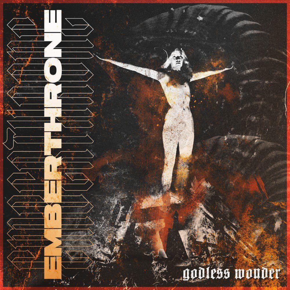 Portada de Sencillo/EP "Godless Wonder", de Emberthrone