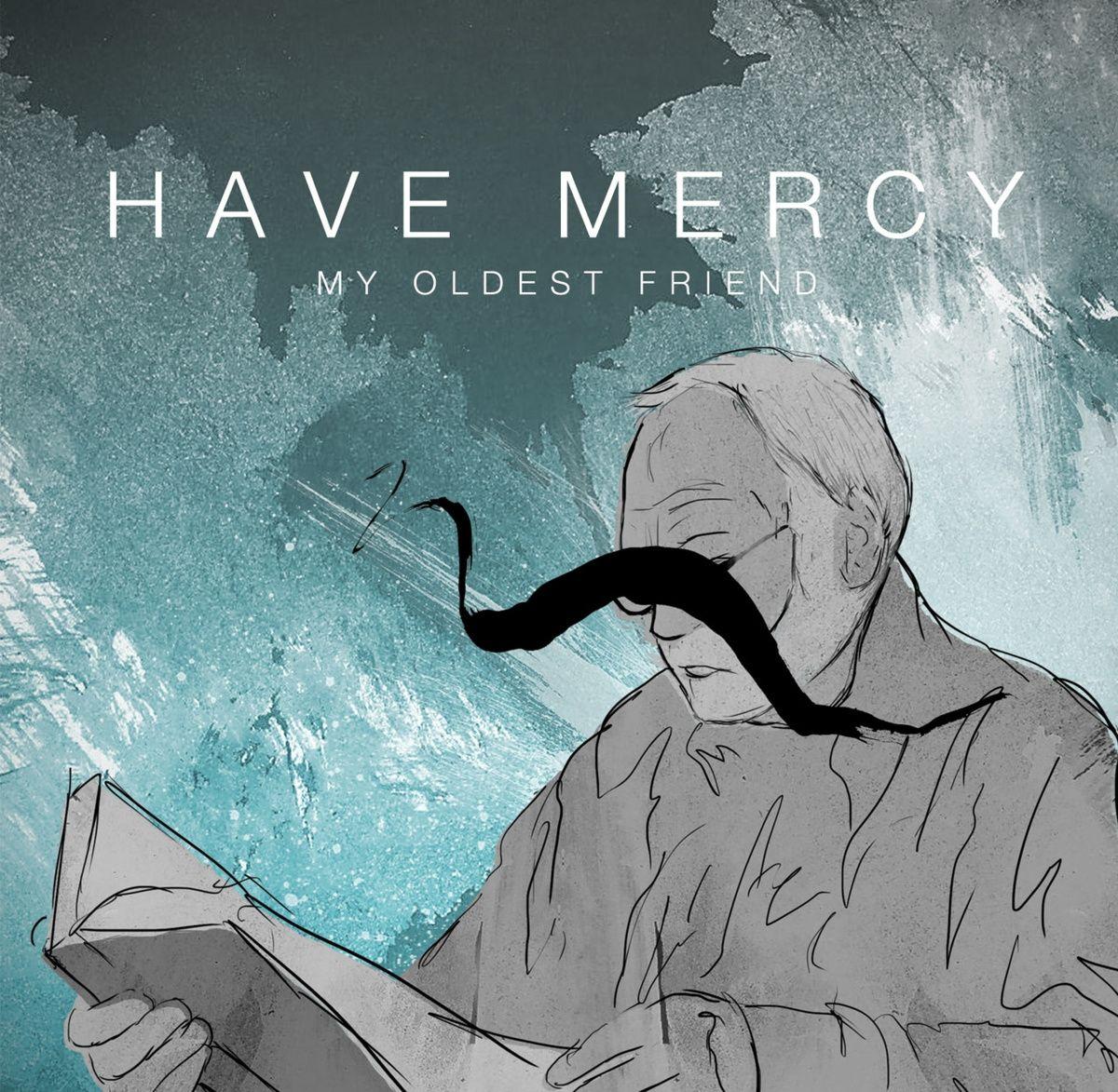 Portada de Álbum "My Oldest Friend", de Have Mercy