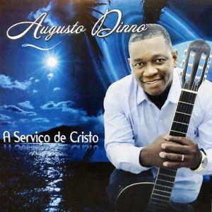 Portada de Álbum "A Serviço de Cristo", de Augusto Dinno