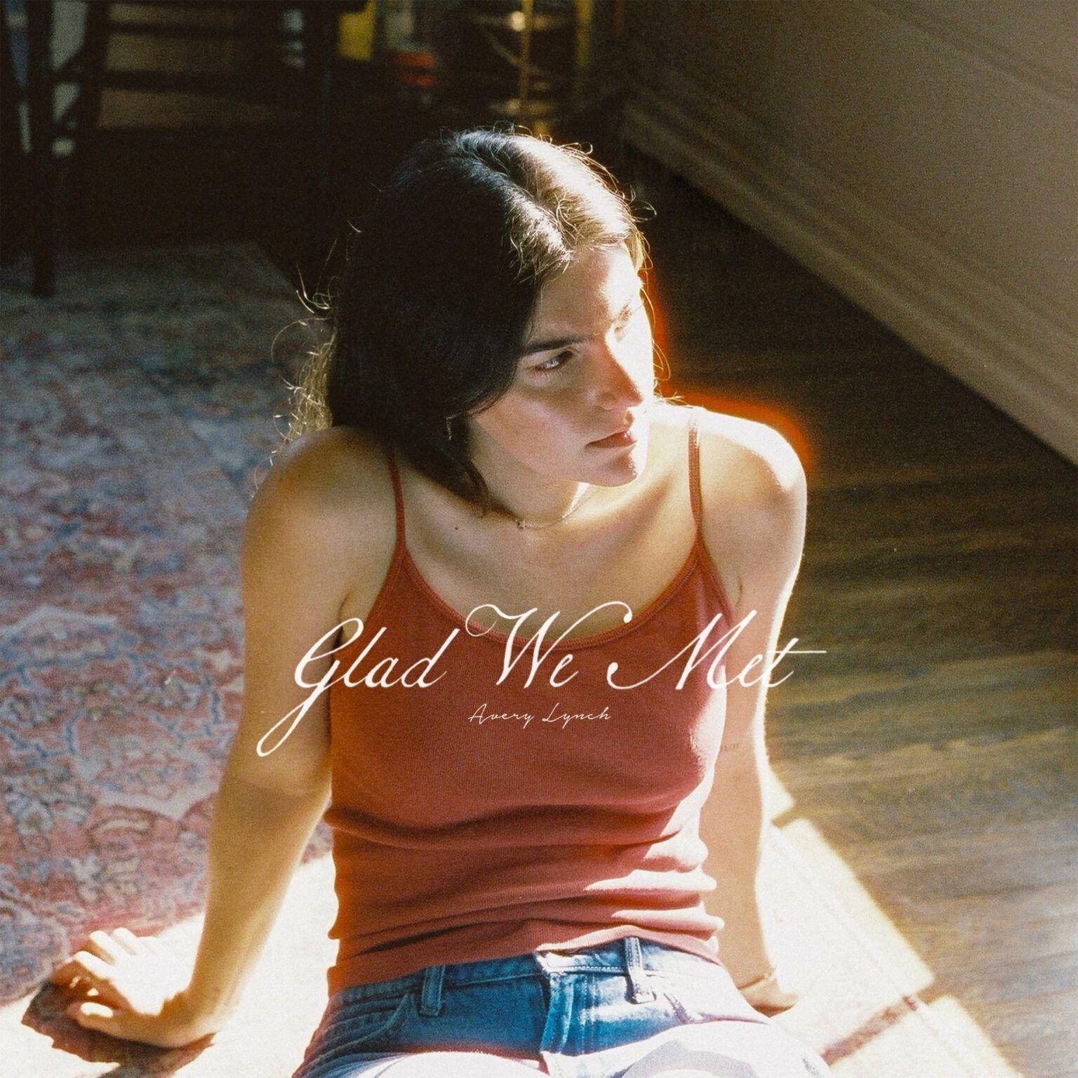 Capa do Single/EP "Glad We Met", de Avery Lynch