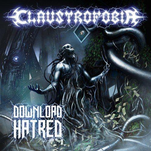 Album cover of "Download Hatred" by Claustrofobia