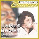 Album cover of "Eternos Sucessos: James Brown" by James Brown