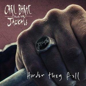Portada de Sencillo/EP "Harder They Fall", de Carl Barât And The Jackals