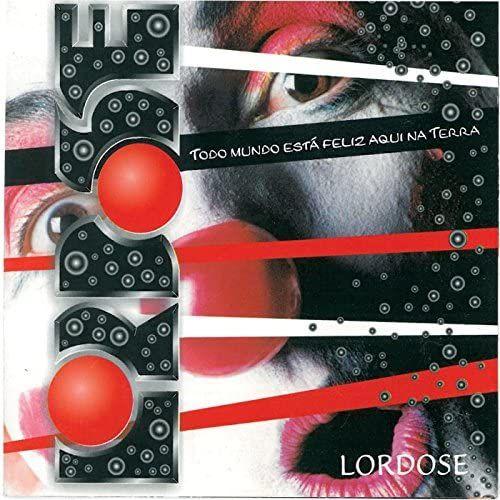 Portada de Álbum "Todo Mundo Esta Feliz Aqui na Terra", de Lordose Pra Leão