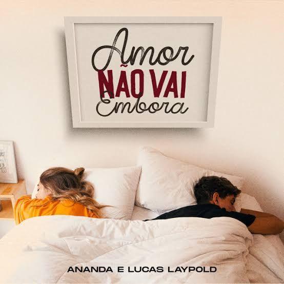 Capa do Single/EP "Amor Não Vai Embora (part. Lucas Laypold)", de Ananda (BR)