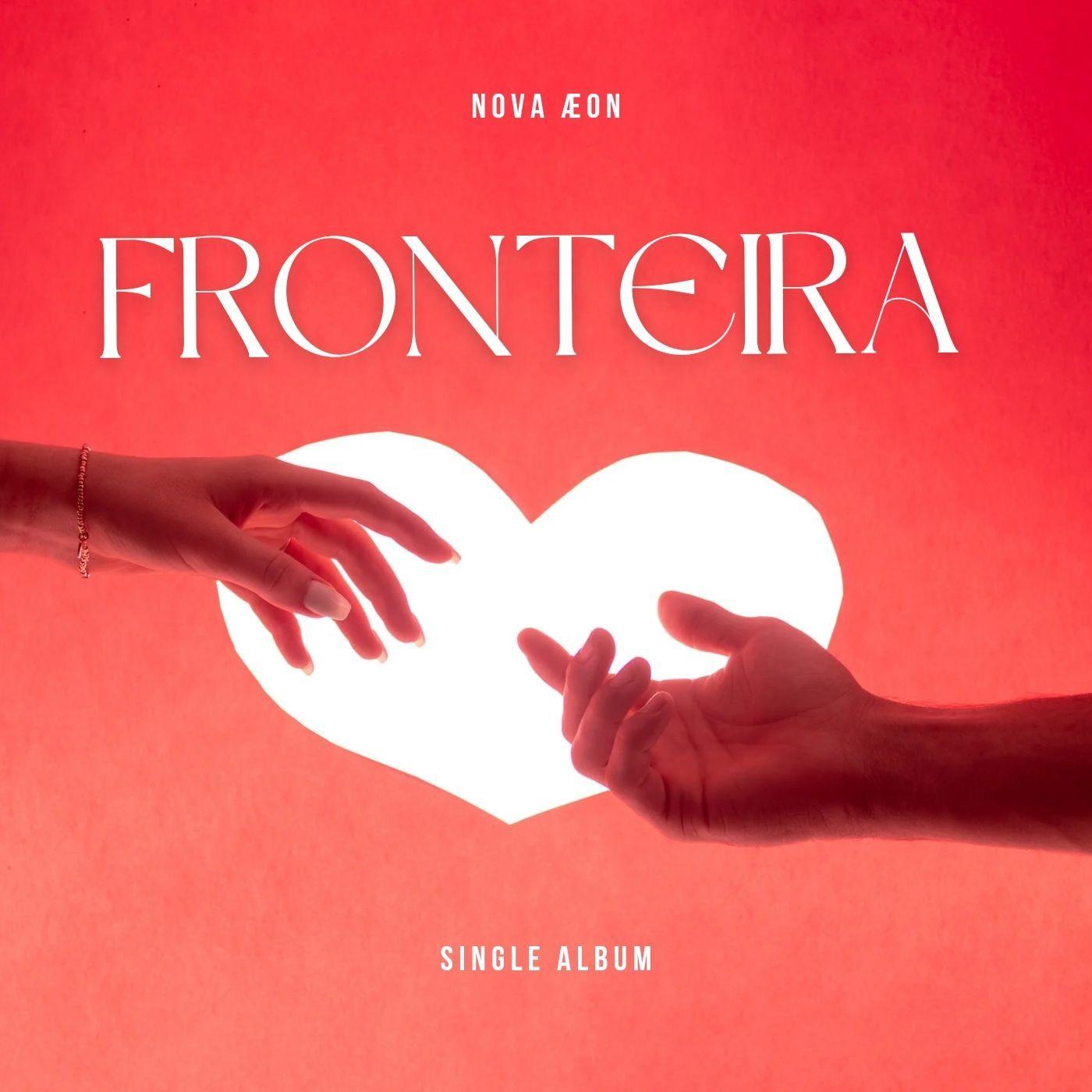 Capa do Single/EP "Fronteira ", de NOVA ÆON