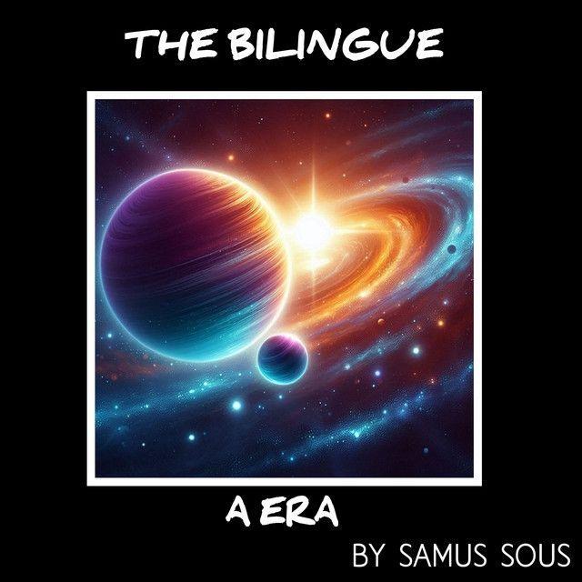 Portada de Sencillo/EP "The Bilíngue: A Era", de Samus Sous