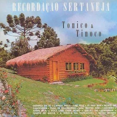 Album cover of "Recordação Sertaneja" by Tonico e Tinoco