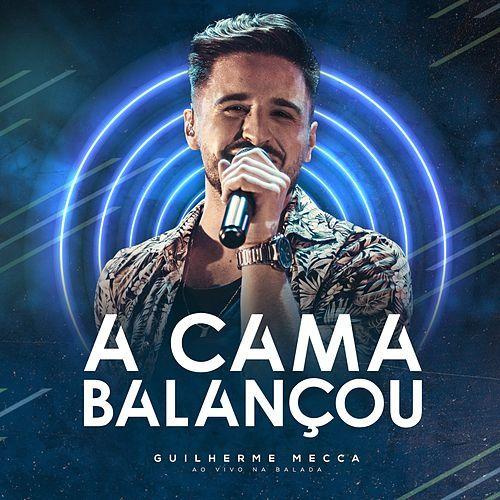 Portada de Sencillo/EP "A Cama Balançou", de Guilherme Mecca