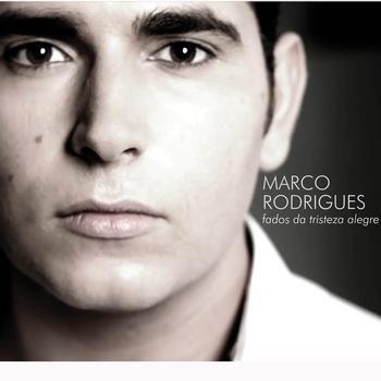 Portada de Álbum "Fados da Tristeza Alegre", de Marco Rodrigues