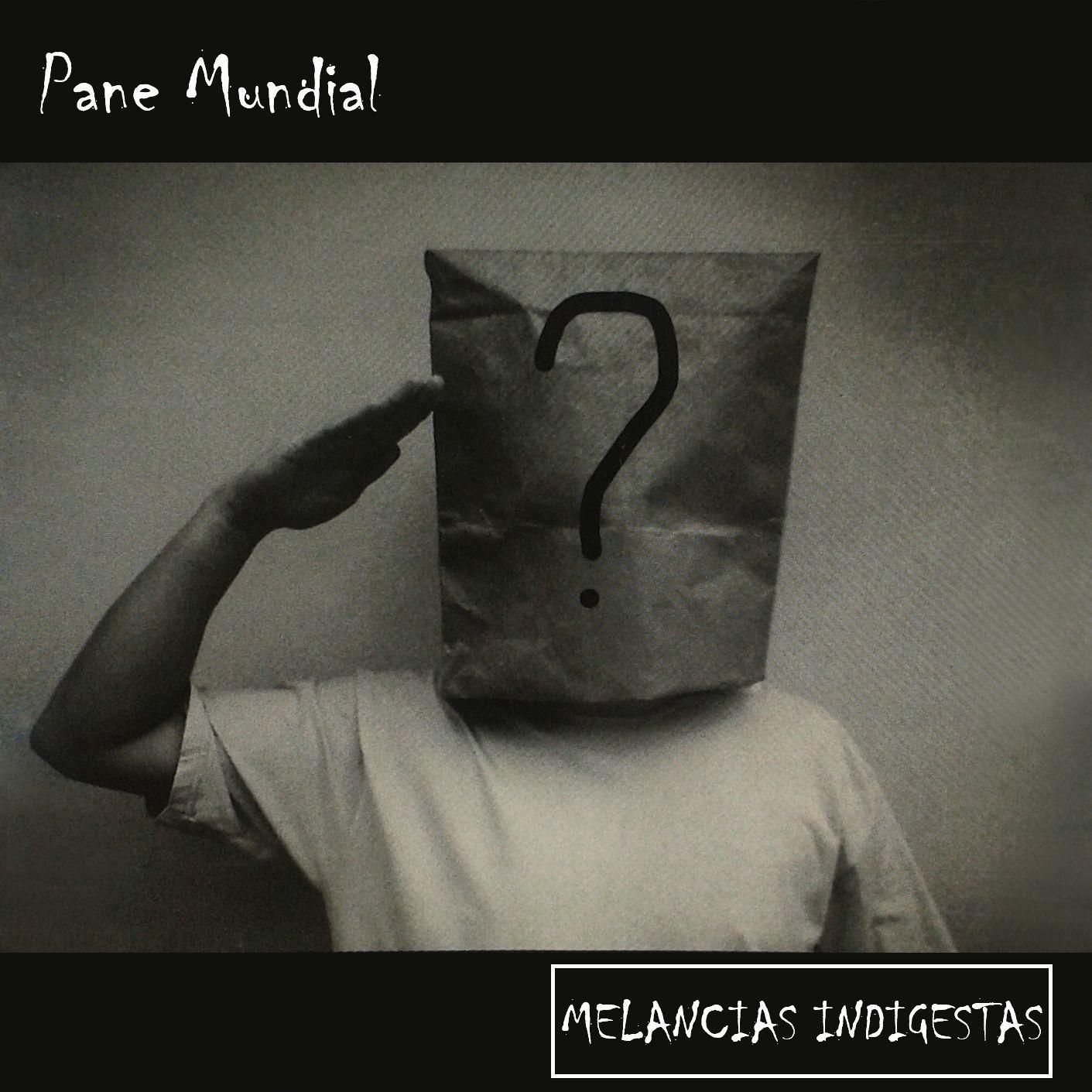 Portada de Álbum "Pane Mundial", de Melancias Indigestas